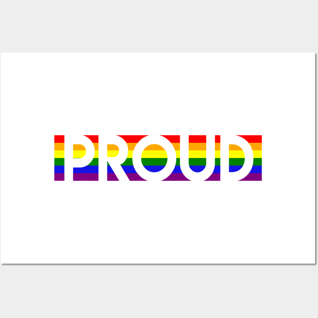 "Proud" Statement in Rainbow Background Gay Pride Wall Art by Elvdant